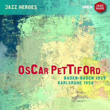 Oscar Pettiford (1922-1960): Baden-Baden 1959 / Karlsruhe 1958, CD