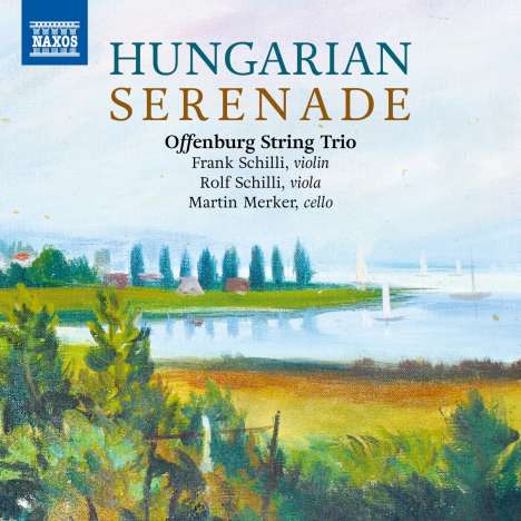 Offenburger Streichtrio - Hungarian Serenade, CD