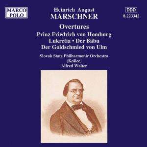 Heinrich August Marschner (1795-1861): Ouvertüren, CD