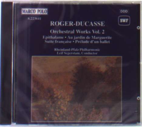 Jean Jules Roger-Ducasse (1873-1954): Orchesterwerke Vol.2, CD