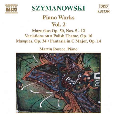 Karol Szymanowski (1882-1937): Sämtliche Klavierwerke Vol.2, CD