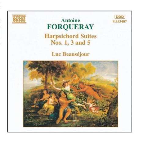 Antoine Forqueray (1671-1745): Suiten für Cembalo Nr.1,3,5, CD