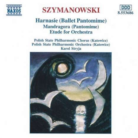 Karol Szymanowski (1882-1937): Harnasie op.55 (Ballett-Pantomime), CD