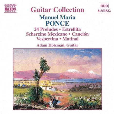 Manuel Maria Ponce (1882-1948): Gitarrenwerke Vol.1, CD