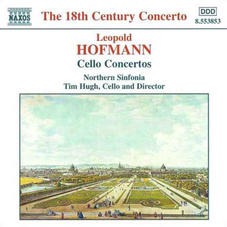 Leopold Hofmann (1738-1793): Cellokonzerte C-Dur,C-Dur,D-Dur,D-Dur (Badley C1,C3,D1,D3), CD