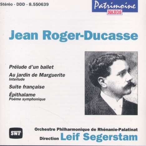 Jean Jules Roger-Ducasse (1873-1954): Orchesterwerke, CD