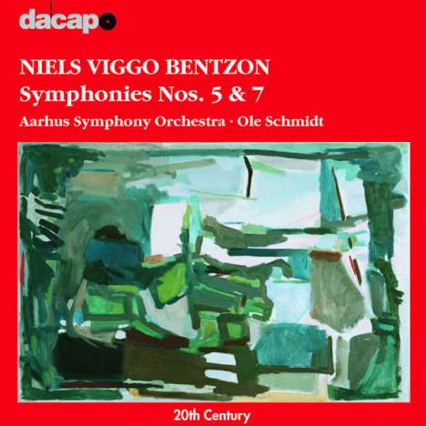 Niels Viggo Bentzon (1919-2000): Symphonien Nr.5 &amp; 7, CD