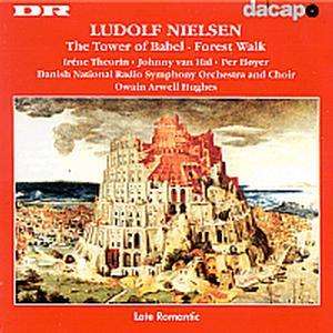 Ludolf Nielsen (1876-1939): Der Turm zu Babel op.35, CD