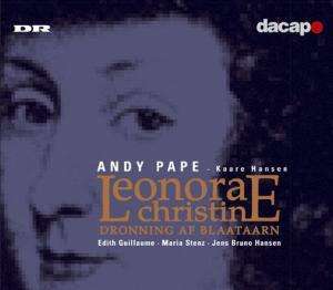 Andy Pape (geb. 1955): Leonora Christine - Dronning af Blattaarn, 2 CDs