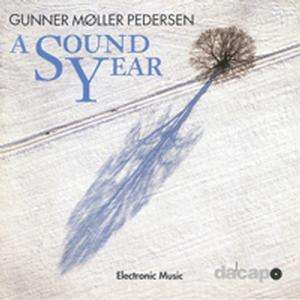 Gunner Möller Pedersen (geb. 1943): A Sound Year "Et Lydar", 4 CDs