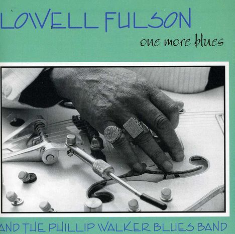 Lowell Fulsom: One More Blues, CD