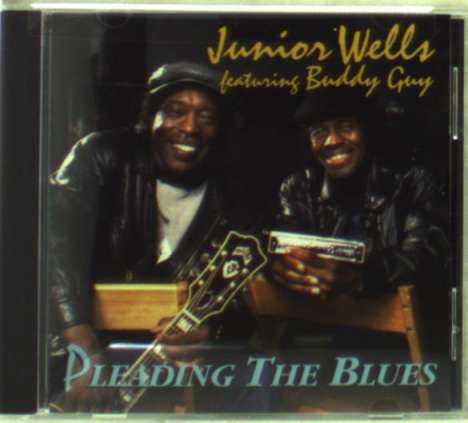 Junior Wells: Pleading The Blues (mit Buddy Guy), CD