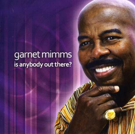 Garnet Mimms: Is Anybody Out There, CD