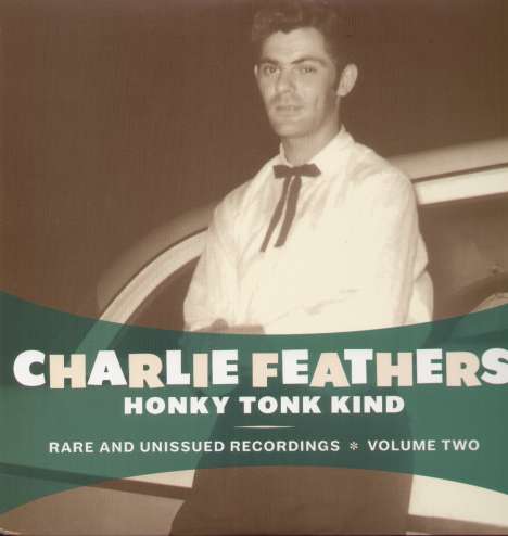 Charlie Feathers: Honky Tonk Kind, LP