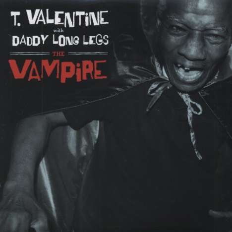 T. Valentine With Daddy Long Legs: The Vampire, LP