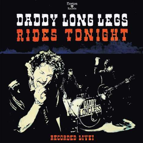 Daddy Long Legs (Rock): Rides Tonight: Recorded Live!, LP
