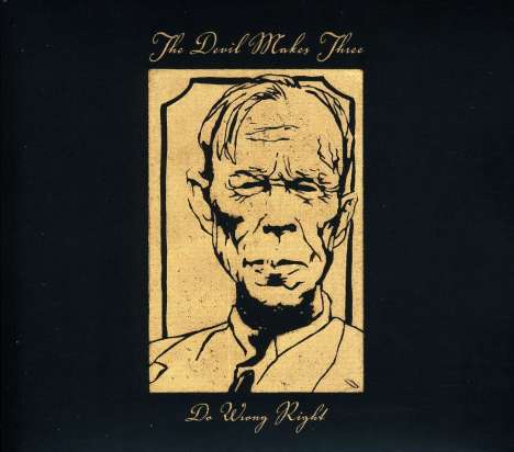 The Devil Makes Three: Do Wrong Right, CD