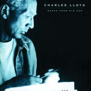 Charles Lloyd (geb. 1938): Notes From Big Sur, CD