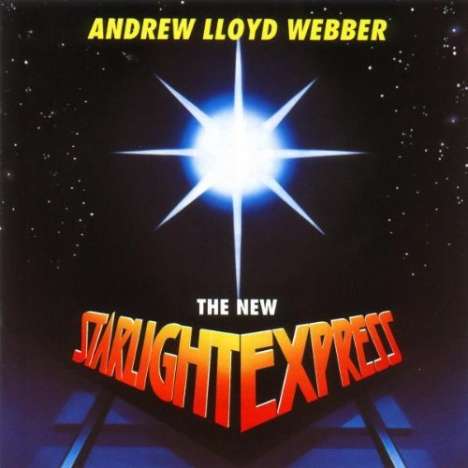 Andrew Lloyd Webber (geb. 1948): New Starlight Express, CD