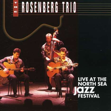 Rosenberg Trio: Live At The North Sea Jazz Festival, CD
