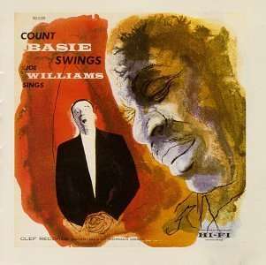 Count Basie &amp; Joe Williams: C. Basie Swings-J. Williams Sings, CD