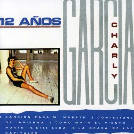 Charly Garcia: 12 Anos, CD