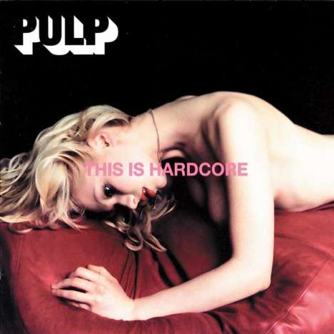 Pulp: This Is Hardcore, CD