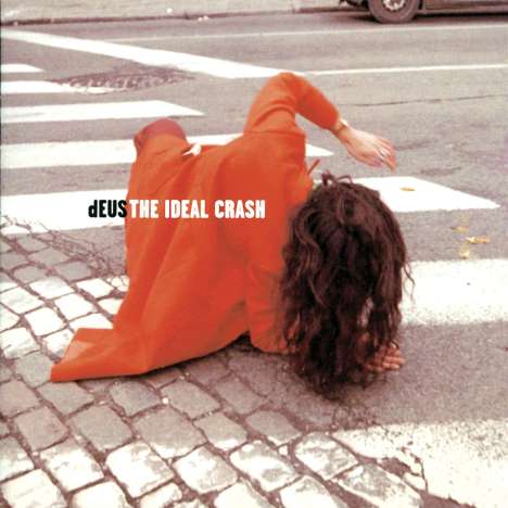 dEUS: The Ideal Crash, CD