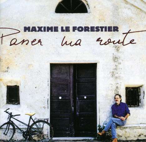 Maxime Le Forestier: Passer ma route, CD