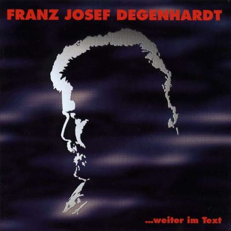 Franz Josef Degenhardt: ... weiter im Text, CD