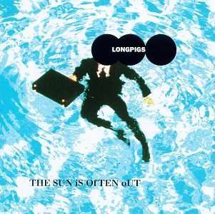 Longpigs: The Sun Is Often Out, CD