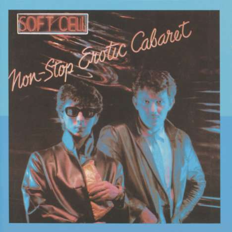 Soft Cell: Non Stop Erotic Cabaret, CD