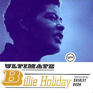 Billie Holiday (1915-1959): The Ultimate Billie Holiday, CD