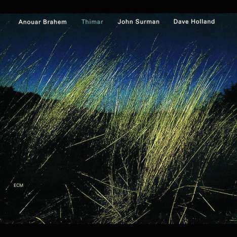 Anouar Brahem, John Surman &amp; Dave Holland: Thimar, CD
