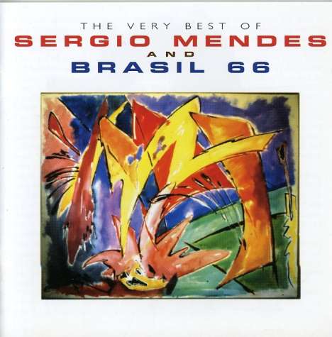 Sérgio Mendes (geb. 1941): Very Best Of Sergio Mendes &amp; Brasil 66, 2 CDs