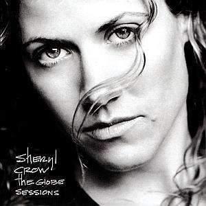 Sheryl Crow: Globe Sessions, CD