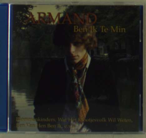 Armand: Ben Ik Te Min, CD