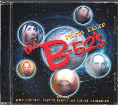 The B-52s: Planet Claire, CD