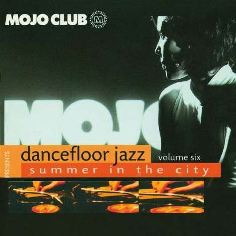 Mojo Club: Dancefloor Jazz Volume Six - Summer In The City (180g), LP