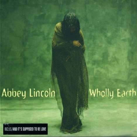 Abbey Lincoln (1930-2010): Wholly Earth, CD