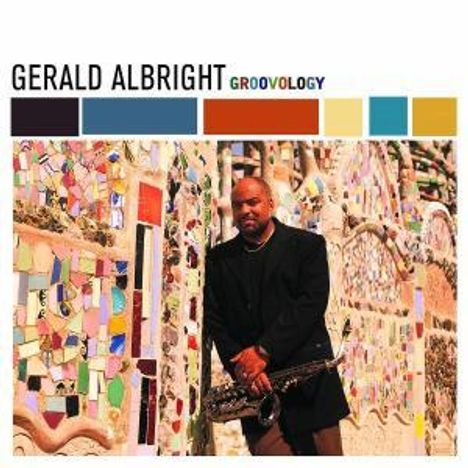 Gerald Albright (geb. 1957): Groovology, CD