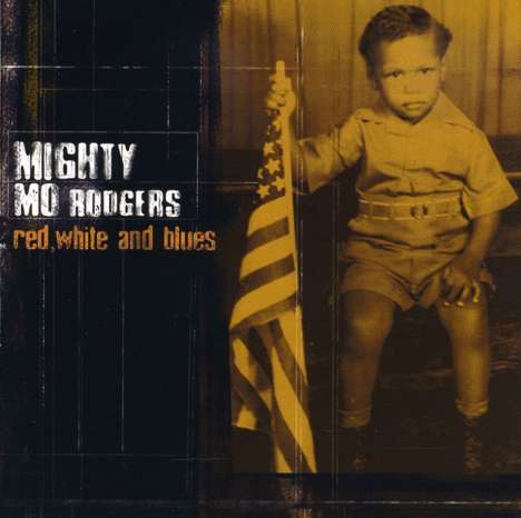 Mighty Mo Rodgers: Red, White And Blues, CD