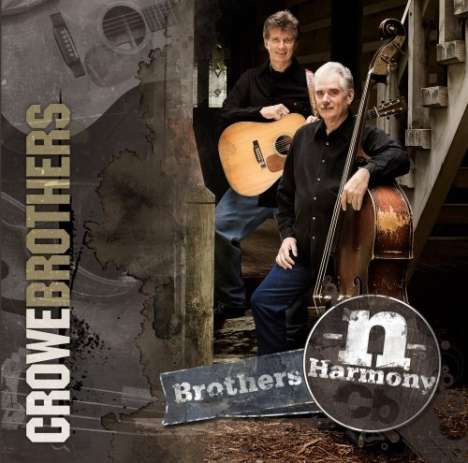 Crowe Brothers: Brothers-N-Harmony, CD