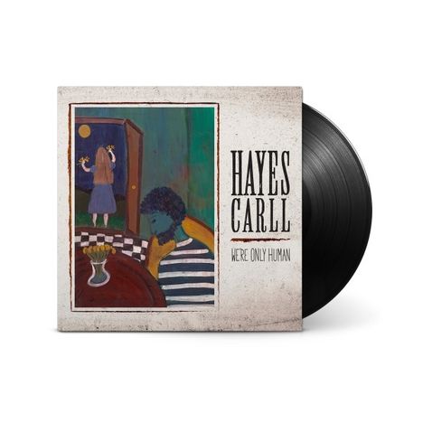 Hayes Carll: We're Only Human, LP