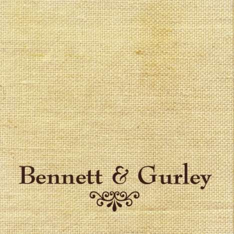 Stephen Bennett &amp; Bill Gurley: Bennett &amp; Gurley, CD