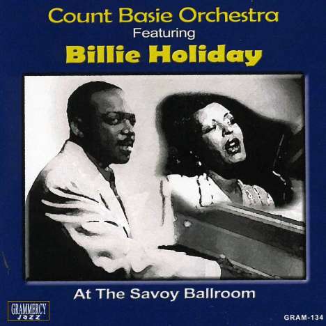 Count Basie &amp; Billie Holiday: At The Savoy Ballroom, CD