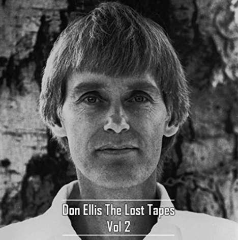 Don Ellis (1934-1978): The Lost Tapes Vol.2, CD