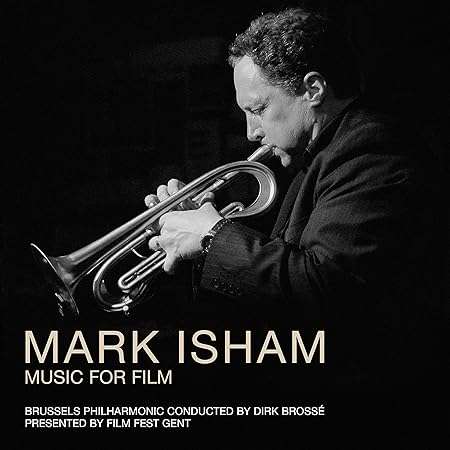 Mark Isham (geb. 1951): Filmmusik: Music For Film, CD