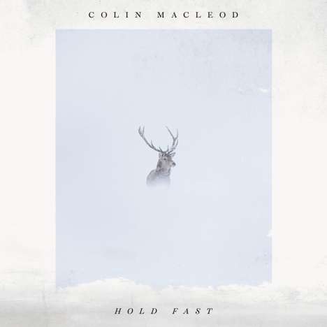 Colin MacLeod (Folk): Hold Fast, CD