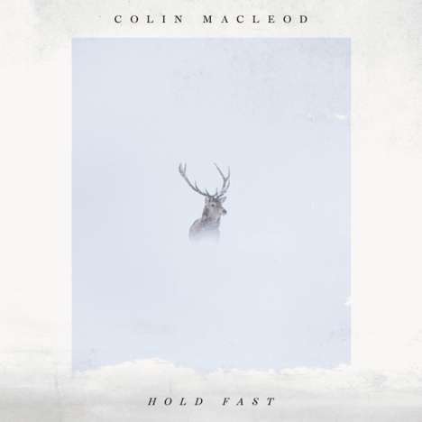 Colin MacLeod (Folk): Hold Fast (Clear Vinyl), LP